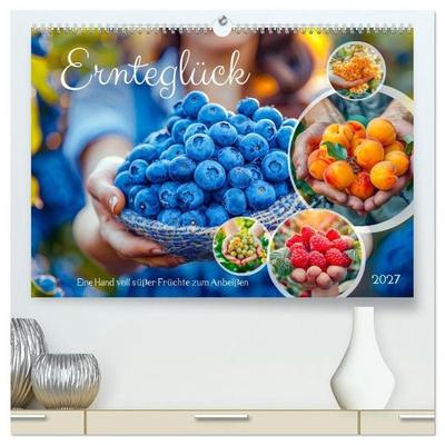 Ernteglück - Eine handvoll süßer Früchte zum Anbeißen (hochwertiger Premium Wandkalender 2027 DIN A2 quer), Kunstdruck in Hochglanz