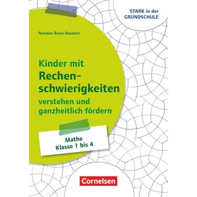 Stark in der Grundschule - Mathe - Klasse 1-4, Taschenbuch von Romaine Braun-Baustert, Cornelsen Pädagogik, 978-3-589-16726-5