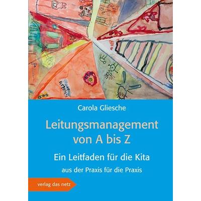 Leitungsmanagement von A bis Z, Set von Carola Gliesche, Verlag das Netz, 978-3-86892-123-6