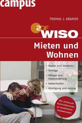Kramer, Thomas J. - WISO: Mieten und Wohnen: Makler und Vermieter. Verträge. Mängel und Mietminderung. Nebenkosten. Kündigung und Auszug - Preis vom 09.10.2026 07:28:09 h