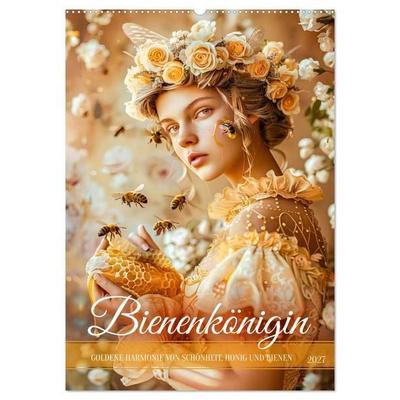 Bienenkönigin - Goldene Harmonie von Schönheit, Honig und Bienen (Wandkalender 2027 DIN A2 hoch), CALVENDO Monatskalender