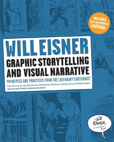 Will Eisner - Graphic Storytelling and Visual Narrative: Principles and practices from the legendary Cartoonist (Will Eisner Instructional Books) - Preis vom 15.10.2026 23:06:25 h