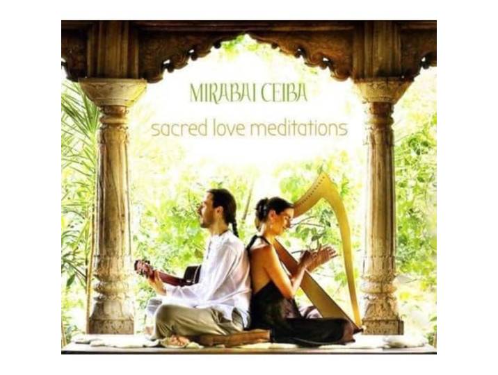 Mirabai Ceiba - Sacred Love Meditations