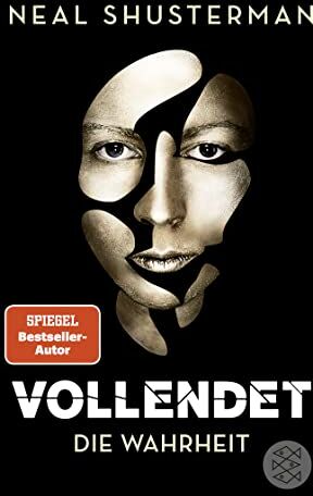 Neal Shusterman - Vollendet - Die Wahrheit: Band 4 - Preis vom 18.10.2026 15:28:09 h