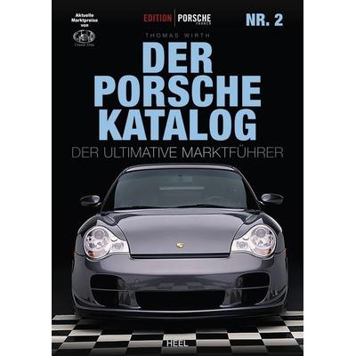 Edition Porsche Fahrer: Der Porsche-Katalog Nr. 2, Taschenbuch von Thomas Wirth, Heel, 978-3-96664-514-0
