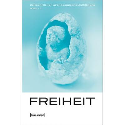 Zeitschrift für archäologische Aufklärung, Taschenbuch von , Transcript, 978-3-8376-6944-2
