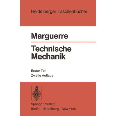 Technische Mechanik, Taschenbuch von K. Marguerre, Springer Berlin, 978-3-540-06369-8