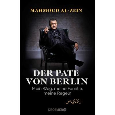 Der Pate von Berlin, Gebundene Ausgabe von Mahmoud Al-Zein, Droemer Knaur, 978-3-426-27837-6