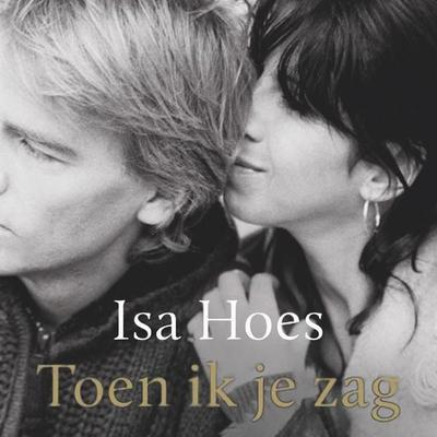 Toen ik je zag - Isa Hoes, Audio, 9789047617365
