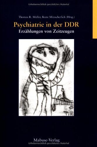 Müller, Thomas R. - Psychiatrie in der DDR: Erzählungen von Zeitzeugen - Preis vom 10.10.2026 11:48:34 h