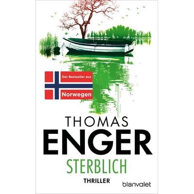 Sterblich, Taschenbuch von Thomas Enger, Blanvalet, 978-3-7341-1445-8