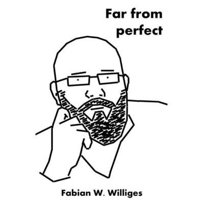 Far from perfect, Taschenbuch von Fabian Williges, Epubli, 978-3-7375-1594-8