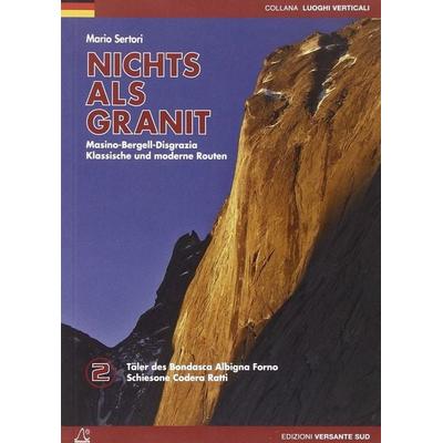 Nichts als Granit 2, Taschenbuch von Mario Sertori, Versante Sud srl, 978-88--9860928-4
