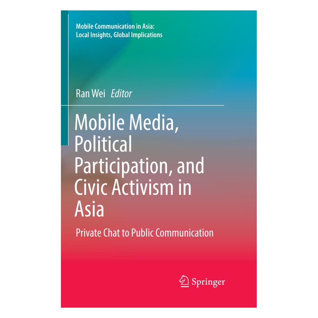 Springer Mobile Media, Political Participation, and Civic Activism in Asia (Englisch, Softcover, Ran Wei) (56002298)
