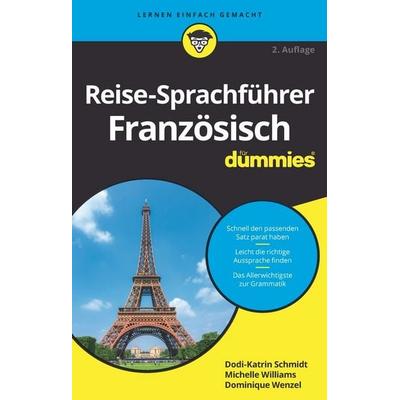 Reise-Sprachführer Französisch für Dummies, Taschenbuch von Dodi-Katrin Schmidt, Wiley-VCH, 978-3-527-71750-7