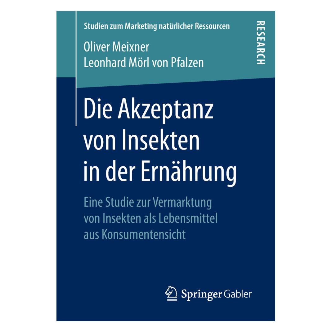 Springer Die Akzeptanz von Insekten in der Ernährung (Deutsch, Softcover, Leonhard Mörl von Pfalzen, Oliver Meixner) (8155978)