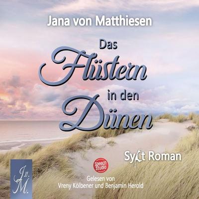 Das Flüstern in den Dünen - Jana von Matthiesen, Audio, 4099994602334