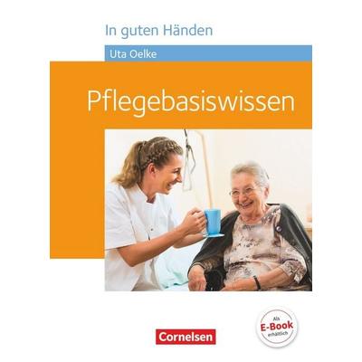 In guten Händen - Pflegebasiswissen, Gebundene Ausgabe von Heike Jacobi-Wanke,Anja Lull,Irmgard Hofmann,Julia Peker-Vogelsang,Volker Schmieden,