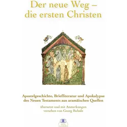 Der neue Weg - die ersten Christen, Fachbücher von Georg Bubolz