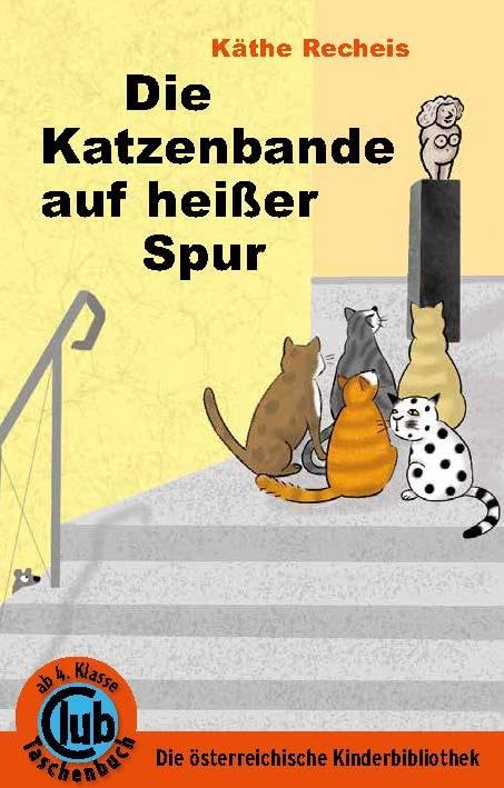 Käthe Recheis - Die Katzenbande auf heißer Spur - Preis vom 18.10.2026 19:22:15 h