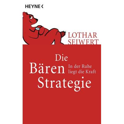 Die Bären-Strategie, Taschenbuch von Lothar J. Seiwert, Heyne