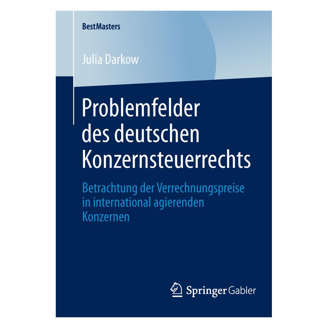 Springer Problemfelder des deutschen Konzernsteuerrechts (Deutsch, Softcover, Julia Darkow) (55543334)