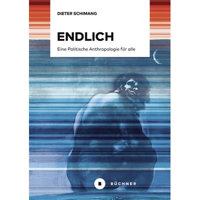 Endlich, Taschenbuch von Dieter Schimang, Büchner