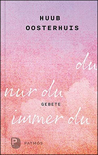 Huub Oosterhuis - du, nur du, immer du: Gebete - Preis vom 09.10.2026 07:28:09 h