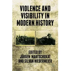 Violence and Visibility in Modern History, Fachbücher