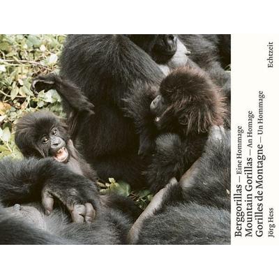 Berggorillas. Gorilles de montagne. Mountain Gorillas, Paperback von Jörg Hess, Echtzeit Verlag