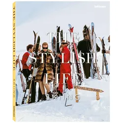 The Stylish Life Skiing, Ratgeber von Gabriella Le Breton