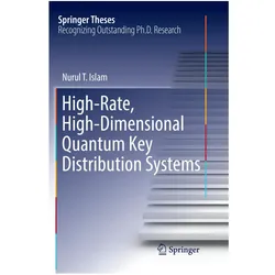 High-Rate, High-Dimensional Quantum Key Distribution Systems, Fachbücher von Nurul T. Islam