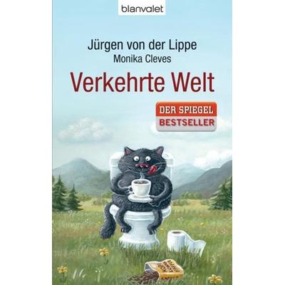 Verkehrte Welt, Taschenbuch von Jürgen von der Lippe, Blanvalet