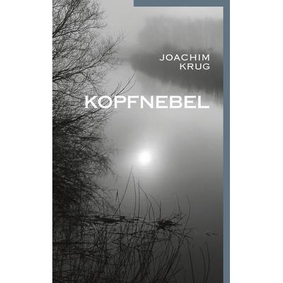 Kopfnebel, Taschenbuch von Joachim Krug, Twentysix Crime, 978-3-7407-6638-2