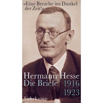 »Eine Bresche ins Dunkel der Zeit!«, Gebundene Ausgabe von Hermann Hesse, Suhrkamp, 978-3-518-42458-2