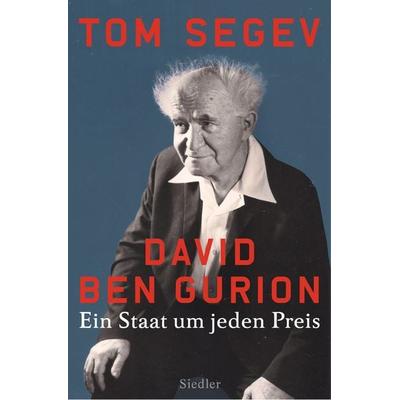 David Ben Gurion, Gebundene Ausgabe von Tom Segev, Siedler, 978-3-8275-0020-5