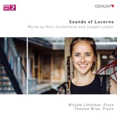 Sounds of Lucerne-Werke für Flöte & Piano - Mirjam Lötscher,Thomas Wise, CD
