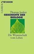Thomas Junker - Geschichte der Biologie: Die Wissenschaft vom Leben - Preis vom 02.10.2026 23:42:20 h