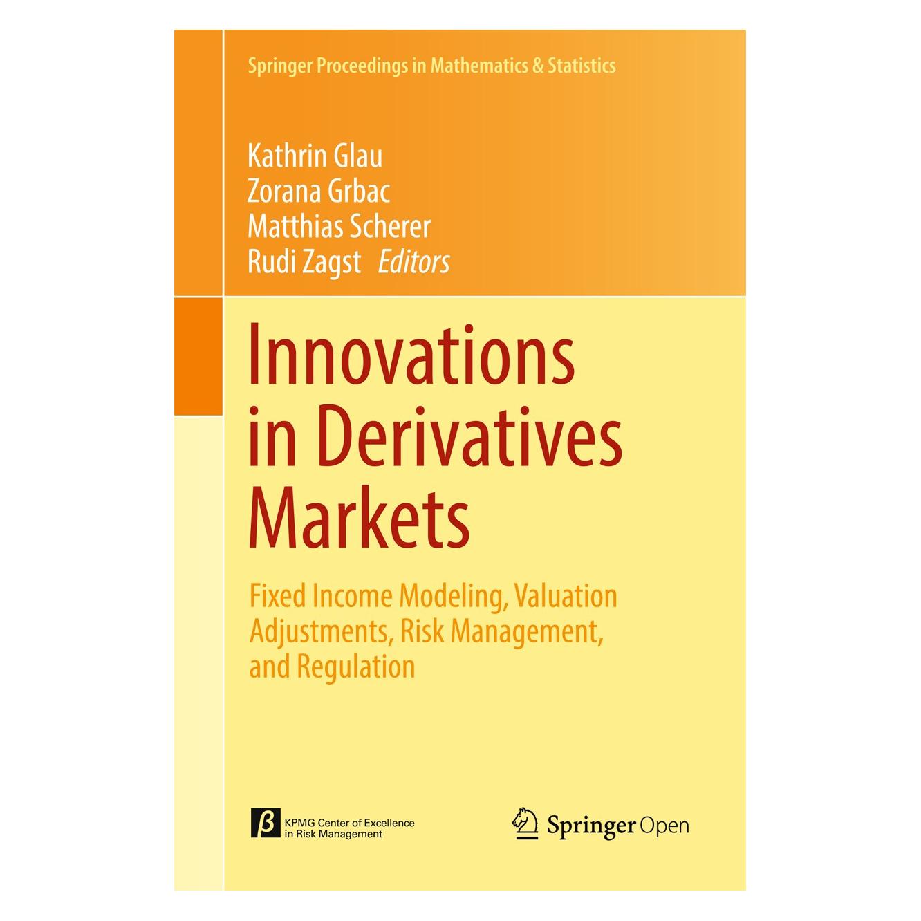 Springer Innovations in Derivatives Markets (Englisch, Hardcover, Kathrin Glau, Matthias Scherer, Rudi Zagst, Zorana Grbac) (9783319334455)