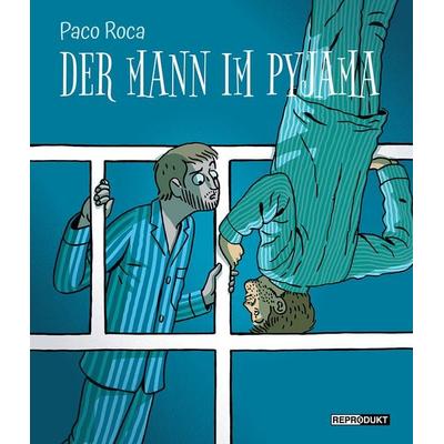 Der Mann im Pyjama, Gebundene Ausgabe von Paco Roca, Reprodukt, 978-3-95640-299-9
