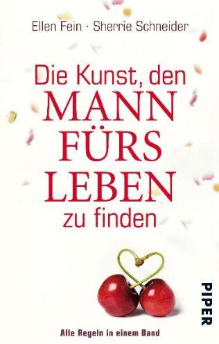 Ellen Fein - Die Kunst, den Mann fürs Leben zu finden: Alle Regeln in einem Band - Preis vom 18.10.2026 19:22:15 h