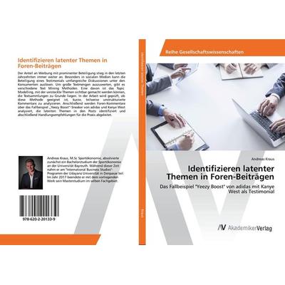 Identifizieren latenter Themen in Foren-Beiträgen, Taschenbuch von Andreas Kraus, AV Akademikerverlag, 978-620-2-20133-9