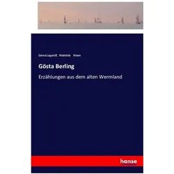 Gösta Berling, Belletristik von Selma Lagerlöf, Mathilde Mann