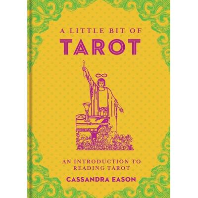 A Little Bit of Tarot, Gebundene Ausgabe von Cassandra Eason, Carlton Publishing, 978-1-4549-1304-7