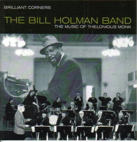 Holman, Bill Band - Brilliant Corners - The Music of Thelonius Monk - Preis vom 17.10.2026 19:25:27 h