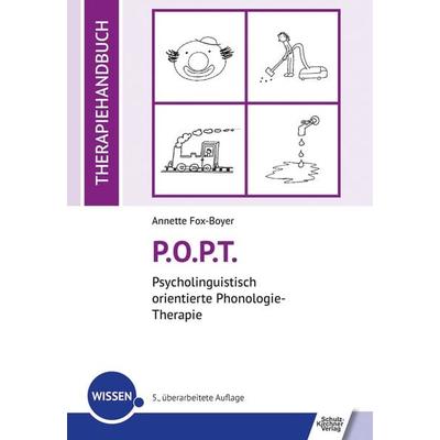P.O.P.T. Psycholinguistisch orientierte Phonologie-Therapie, Taschenbuch von Annette Fox-Boyer, Schulz-Kirchner, 978-3-8248-1182-3