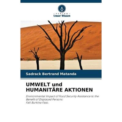 UMWELT und HUMANITÄRE AKTIONEN, Taschenbuch von Sadrack Bertrand Matanda, Verlag Unser Wissen, 978-620-5-92009-1