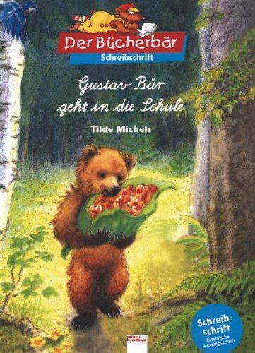 Tilde Michels - Gustav Bär geht in die Schule. Schreibschrift - Preis vom 17.10.2026 19:25:27 h