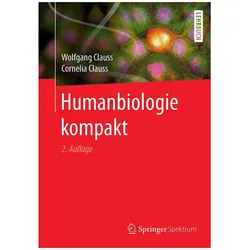 Humanbiologie kompakt, Fachbücher von Wolfgang Clauss, Cornelia Clauss