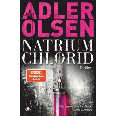 Natrium Chlorid, Gebundene Ausgabe von Jussi Adler-Olsen, dtv